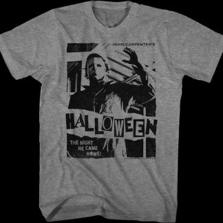 The Night Michael Myers Came Home Halloween T-Shirt