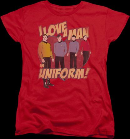 Womens I Love A Man In Uniform Star Trek Shirt