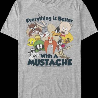 Everything Is Better With A Mustache Looney Tunes T-Shirt