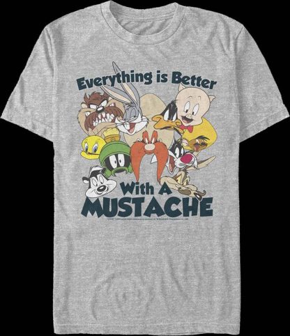Everything Is Better With A Mustache Looney Tunes T-Shirt