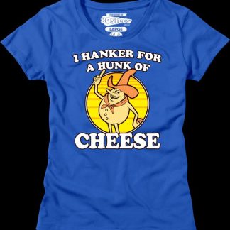 Ladies I Hanker For A Hunk Of Cheese Time For Timer Shirt