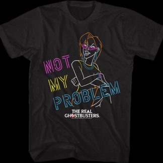 Neon Janine Not My Problem Real Ghostbusters T-Shirt
