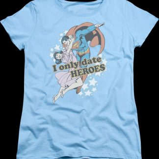 Womens I Only Date Heroes Superman Shirt