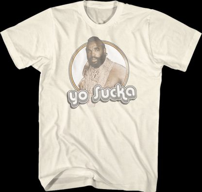 Yo Sucka Mr. T Shirt