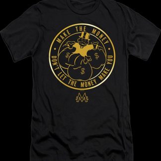 Don't Let The Money Make You Monopoly T-Shirt