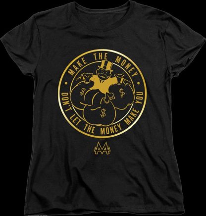 Womens Don't Let The Money Make You Monopoly Shirt