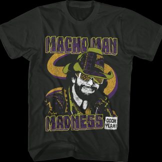 Madness Oooh Yeah Macho Man Randy Savage T-Shirt
