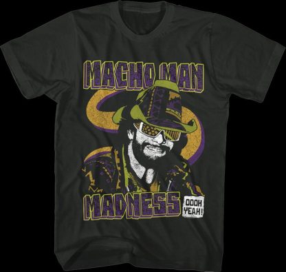 Madness Oooh Yeah Macho Man Randy Savage T-Shirt