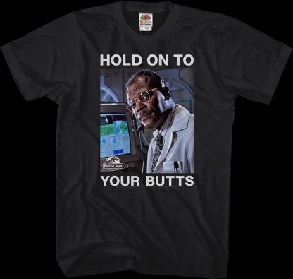 Hold On To Your Butts Jurassic Park T-Shirt