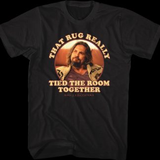 The Dude That Rug Really Tied The Room Together Big Lebowski T-Shirt