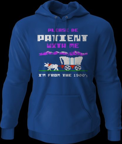Please Be Patient With Me I'm From The 1900's Hoodie - Image 2