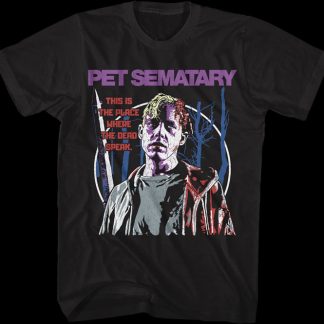 The Place Where The Dead Speak Pet Sematary T-Shirt