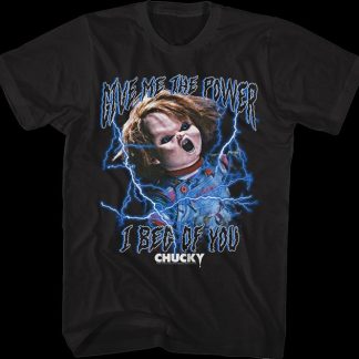 Give Me The Power I Beg Of You Child's Play T-Shirt