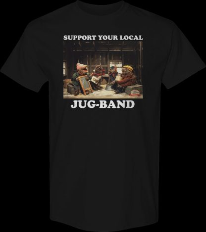 Support Your Local Jug-Band Emmet Otter T-Shirt