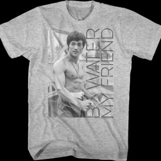 Be Water My Friend Bruce Lee Shirt