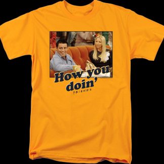 How You Doin' Friends T-Shirt