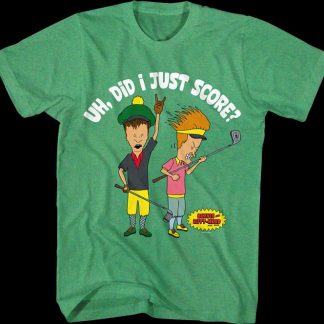Uh, Did I Just Score? Beavis And Butt-Head T-Shirt