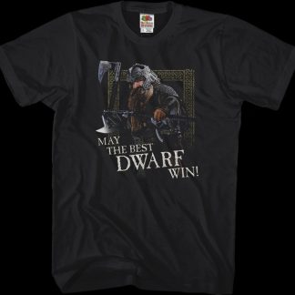 May the Best Dwarf Win Lord of the Rings T-Shirt