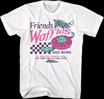 Friends Waffles And Work Parks And Recreation T-Shirt