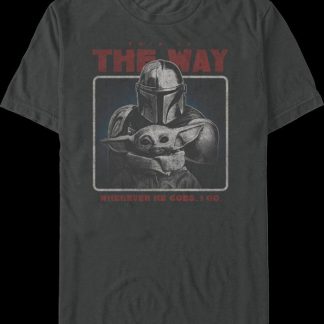 Wherever He Goes I Go The Mandalorian Star Wars T-Shirt