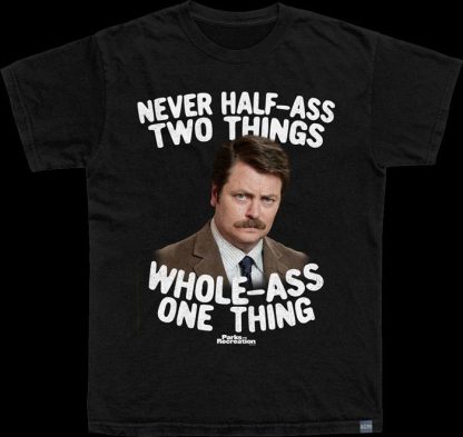 Made In USA Swanson Whole-Ass Parks and Recreation T-Shirt