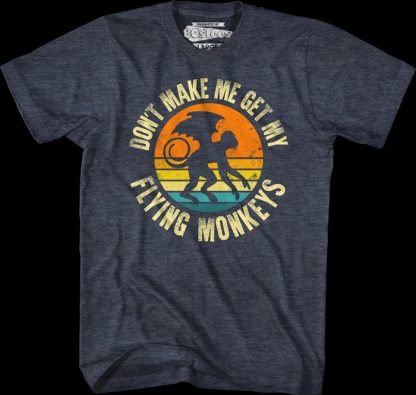 Don't Make Me Get My Flying Monkeys T-Shirt - Image 2