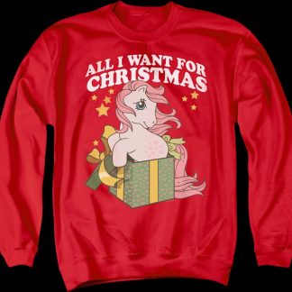 All I Want For Christmas My Little Pony Sweatshirt